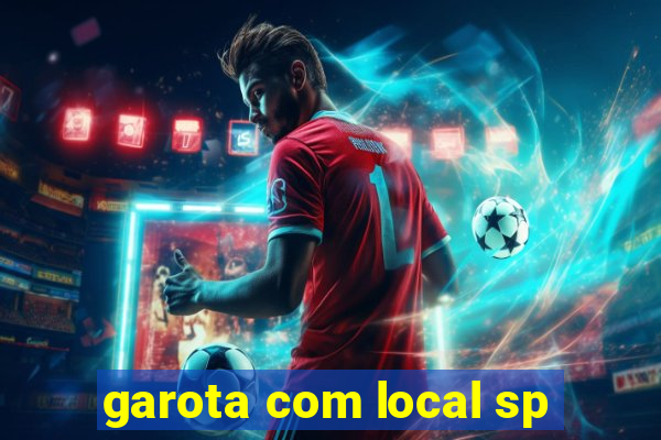 garota com local sp